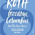 Cover Art for 8601404750113, Goodbye, Columbus by Philip Roth