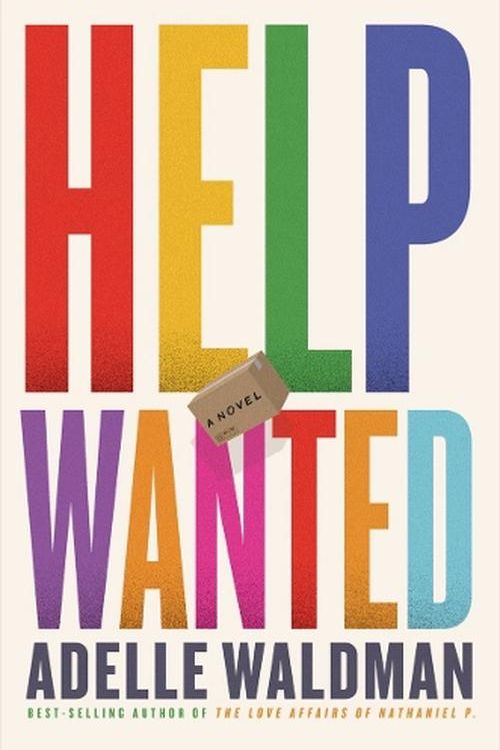 Cover Art for 9781324020448, Help Wanted by Adelle Waldman