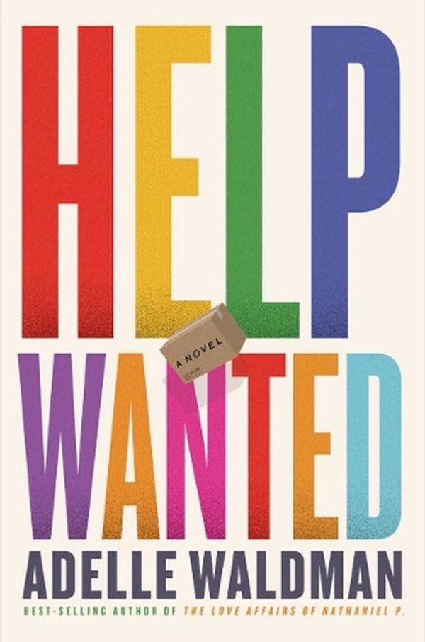 Cover Art for 9781324020448, Help Wanted by Adelle Waldman