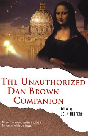 Cover Art for 9780806535807, The Unauthorized Dan Brown Com by John Helfers