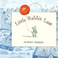 Cover Art for 9780141381350, Little Rabbit Lost by Harry Horse