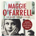 Cover Art for 9780755373277, The Hand That First Held Mine by Maggie O'Farrell