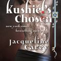 Cover Art for 9780765307347, Kushiel's Chosen (Kushiel's Legacy) by Jacqueline Carey