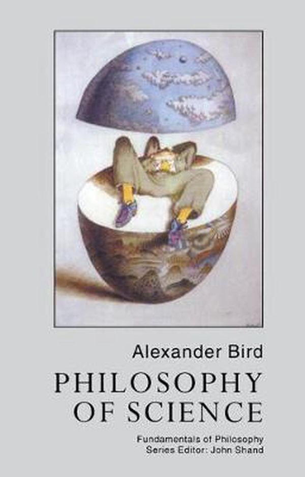 Cover Art for 9781857286816, Philosophy Of Science by Alexander Bird