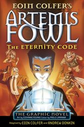 Cover Art for 9780141350264, Artemis Fowl: The Eternity Code Graphic Novel by Eoin Colfer, Andrew Donkin, Eoin Colfer And Andrew Donkin