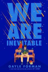 Cover Art for 9780425290804, We Are Inevitable by Gayle Forman