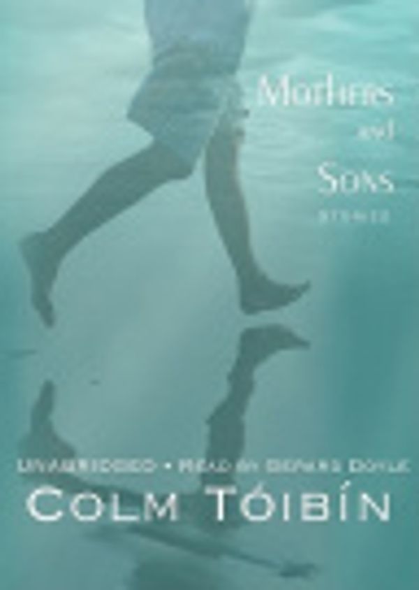 Cover Art for 9781433206887, Mothers and Sons by Colm Toibin