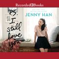 Cover Art for B00XWLDTW0, P.S. I Still Love You by Jenny Han