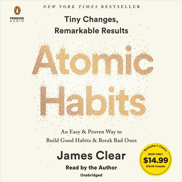 Cover Art for 9780593207093, Atomic Habits: Tiny Changes, Remarkable Results by James Clear