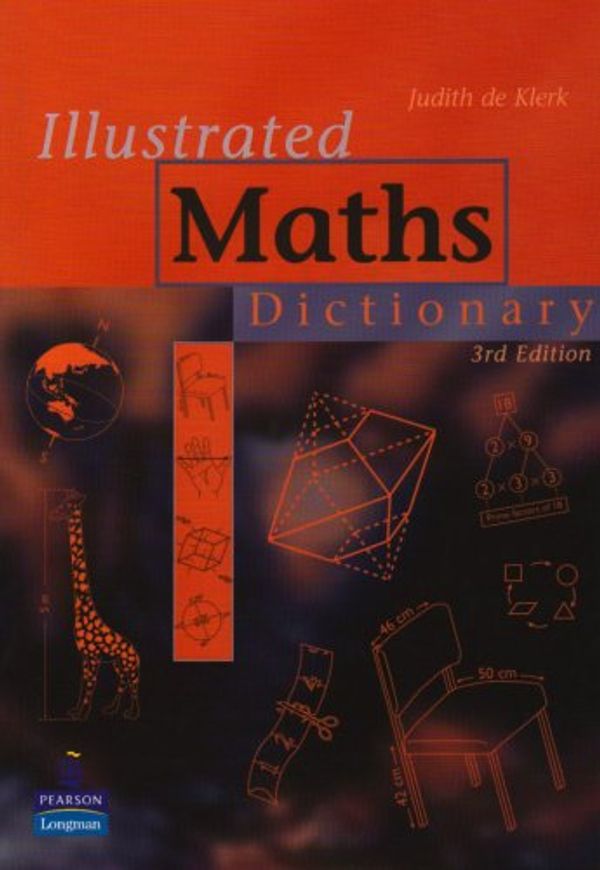 Cover Art for 9780733904707, Illustrated Maths Dictionary by Judith De Klerk