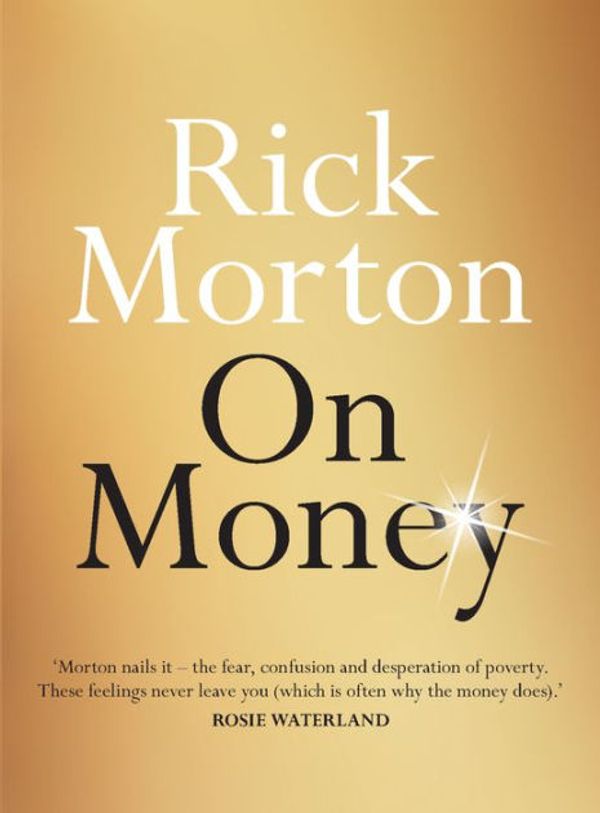 Cover Art for 9780733645778, On Money by Rick Morton