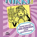 Cover Art for 9786077357834, Diario De Nikki 8. Erase Una Vez Una Princesa Algo Desafortunada by Rachel Renée Russell