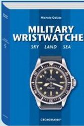 Cover Art for 9788890288210, Military wristwatches. Sky, land, sea by Michele Galizia