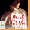 Cover Art for 0889290408099, So Much to Tell You by John Marsden