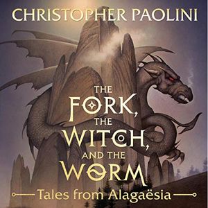 Cover Art for B07J9X3NMF, The Fork, the Witch, and the Worm: Tales from Alagaësia Volume 1: Eragon by Christopher Paolini, Angela Paolini