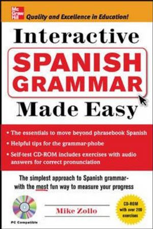 Cover Art for 9780071460958, Interactive Spanish Grammar Made Easy by Mike Zollo