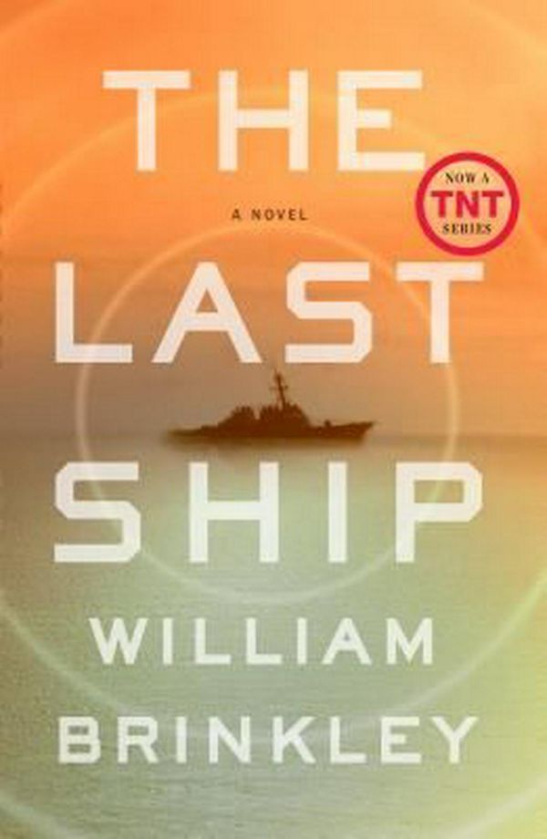 Cover Art for 9780142181430, The Last Ship by William Brinkley
