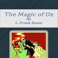 Cover Art for B016MSONI8, The Magic of Oz by L. Frank Baum