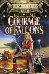 Cover Art for 9780446673976, Courage of Falcons by Holly Lisle