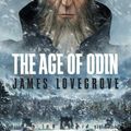 Cover Art for 9781907519406, Age of Odin by James Lovegrove