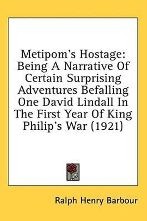 Cover Art for 9781436645386, Metipom's Hostage by Ralph Henry Barbour (author)