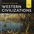 Cover Art for B019NRBH2A, Western Civilizations: Their History & Their Culture (Eighteenth Edition) (Vol. One-Volume) by Joshua Cole (2013-10-10) by Joshua Cole; Carol Symes;