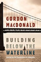 Cover Art for 9781598566697, Building Below the Waterline by Gordon MacDonald