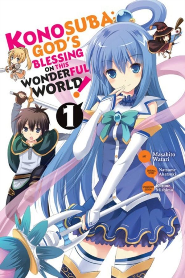 Cover Art for 9780316552561, Konosuba, Vol. 1 (Manga): God's Blessing on This Wonderful World! (Konosuba (Manga)) by Natsume Akatsuki