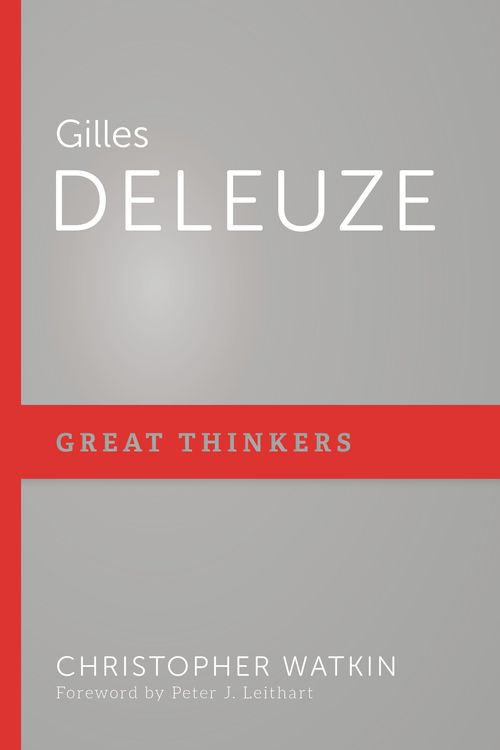 Cover Art for 9781629957432, Gilles Deleuze (Great Thinkers) by Christopher Watkin