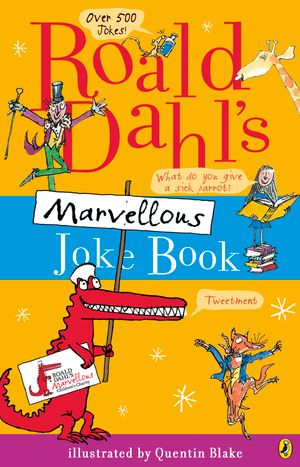 Cover Art for 9780141347325, Roald Dahl's Marvellous Joke Book by Roald Dahl, Quentin Blake