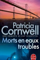 Cover Art for B01K95J2D6, Morts En Eaux Troubles (Ldp Thrillers) by Patricia Cornwell (1998-05-12) by Patricia Cornwell