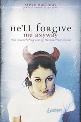 Cover Art for 9780805427523, He'll Forgive Me Anyway by Steve Halliday