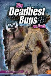 Cover Art for 9781429639309, The Deadliest Bugs on Earth by Erika L. Shores