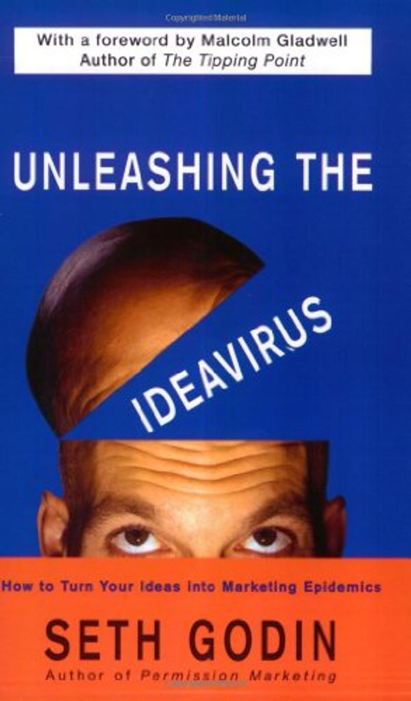 Cover Art for 9780743220651, Unleashing the Ideavirus by Seth Godin