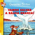 Cover Art for 9788576658153, Vamos Salvar A Baleia Branca (Em Portugues do Brasil) by Unknown