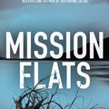 Cover Art for 9781409136200, Mission Flats by William Landay