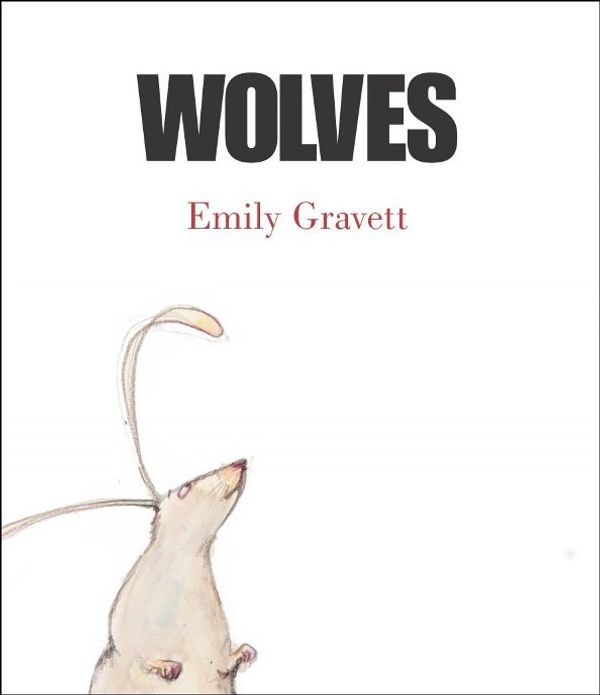 Cover Art for 9781405053624, Wolves by Emily Gravett