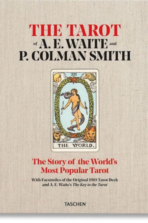 Cover Art for 9783836586429, The Tarot of A. E. Waite and P. Colman Smith by Fiebig, Johannes, Greer, Mary K., Pollack, Rachel, Gilbert, Robert A.