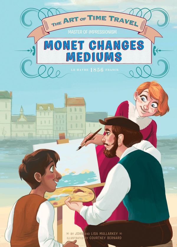 Cover Art for 9781680790863, Monet Changes Mediums by Lisa Mullarkey