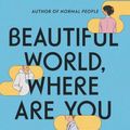 Cover Art for 9798885785389, Beautiful World, Where Are You by Sally Rooney