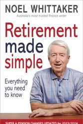 Cover Art for 9780645821666, Retirement Made Simple: Everything you need to know by Noel Whittaker