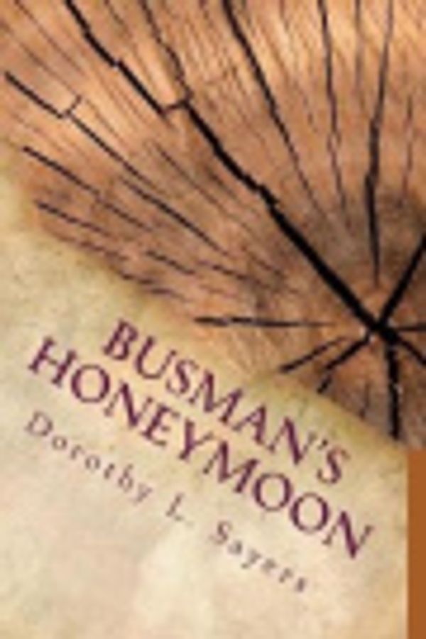 Cover Art for 9781976368783, Busman's Honeymoon by Dorothy L. Sayers