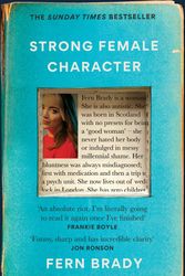 Cover Art for 9781914240478, Strong Female Character: The Sunday Times Bestseller by Fern Brady