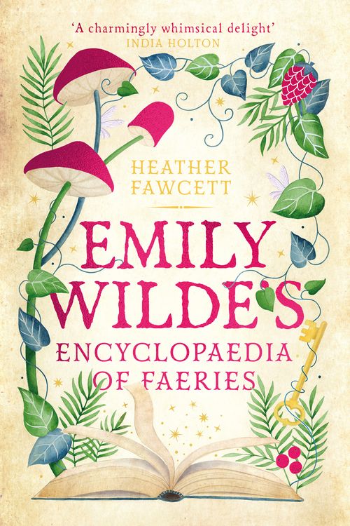 Cover Art for 9780356519135, Emily Wilde's Encyclopaedia of Faeries by Heather Fawcett