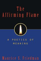 Cover Art for 9781573922593, The Affirming Flame by Maurice S. Friedman