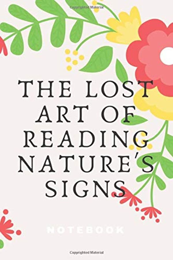 Cover Art for 9781661915049, The Lost Art of Reading Nature's Signs: Use Outdoor Clues to Find Your Way, Predict the Weather, Locate Water, Track Animals―and Other Forgotten Skills (Natural Navigation) by Adam Art