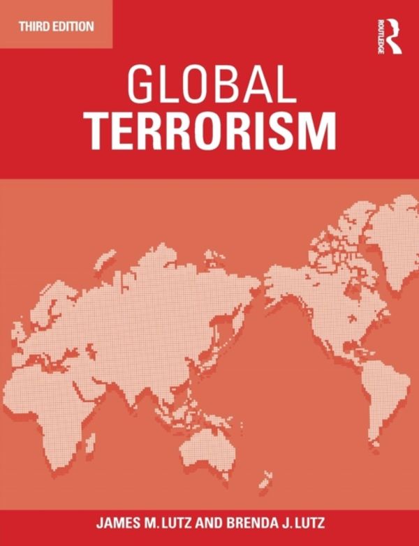 Cover Art for 9780415539456, Global Terrorism by James Lutz, Brenda Lutz