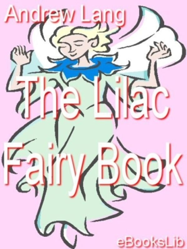 Cover Art for 9781412166188, The Lilac Fairy Book by Andrew Lang
