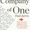 Cover Art for 9781978683266, Company of One: Why Staying Small Is the Next Big Thing for Business by Paul Jarvis