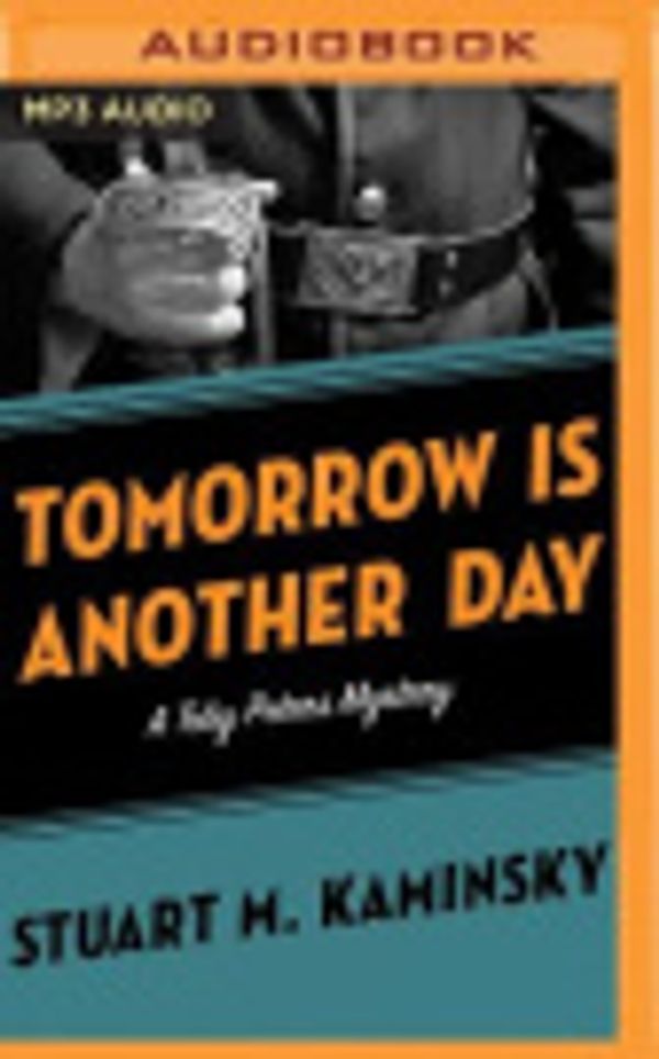 Cover Art for 9781531821609, Tomorrow Is Another Day by Stuart M Kaminsky